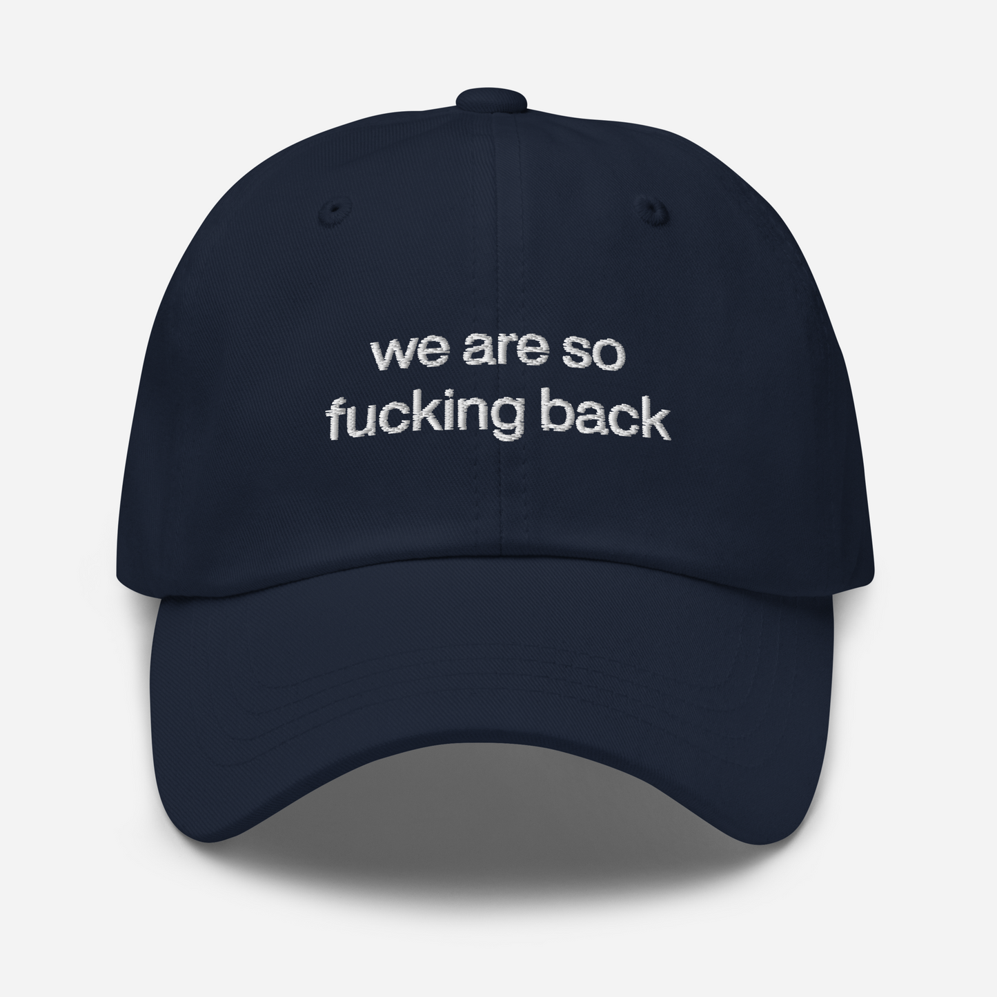 we are so fucking back hat